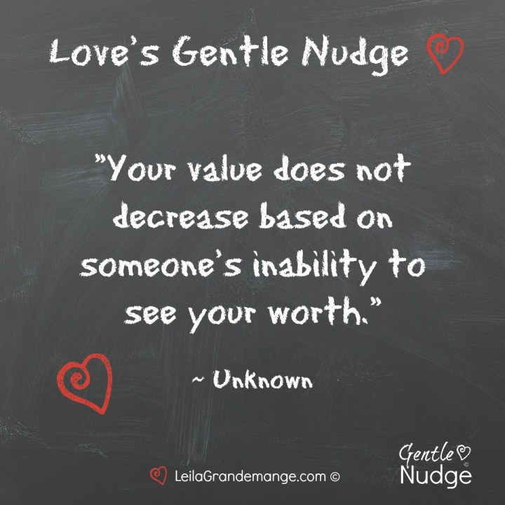 A Gentle Nudge [to recognize your&nbsp;value]
