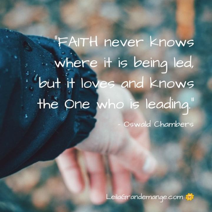 Faith Never Knows Where it is Being Led [Quote of the&nbsp;Day]