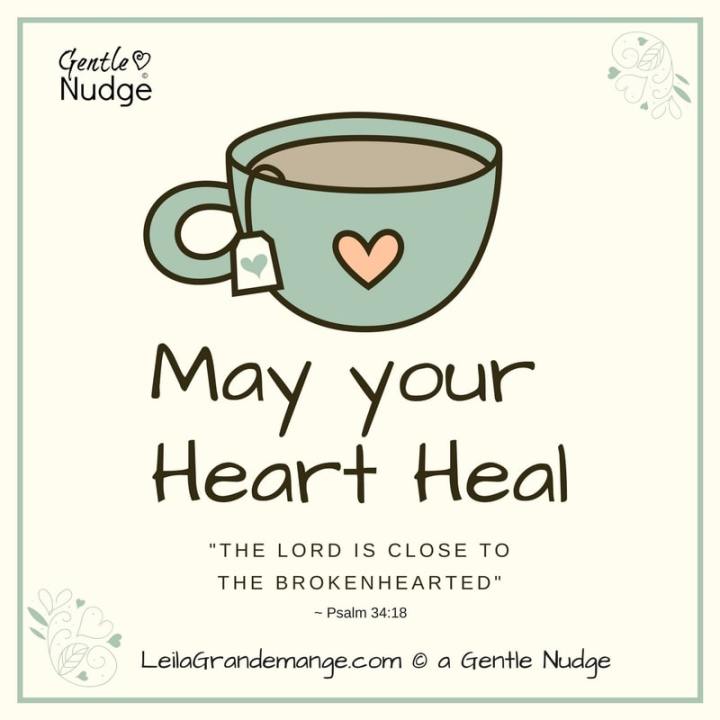 May your broken heart heal